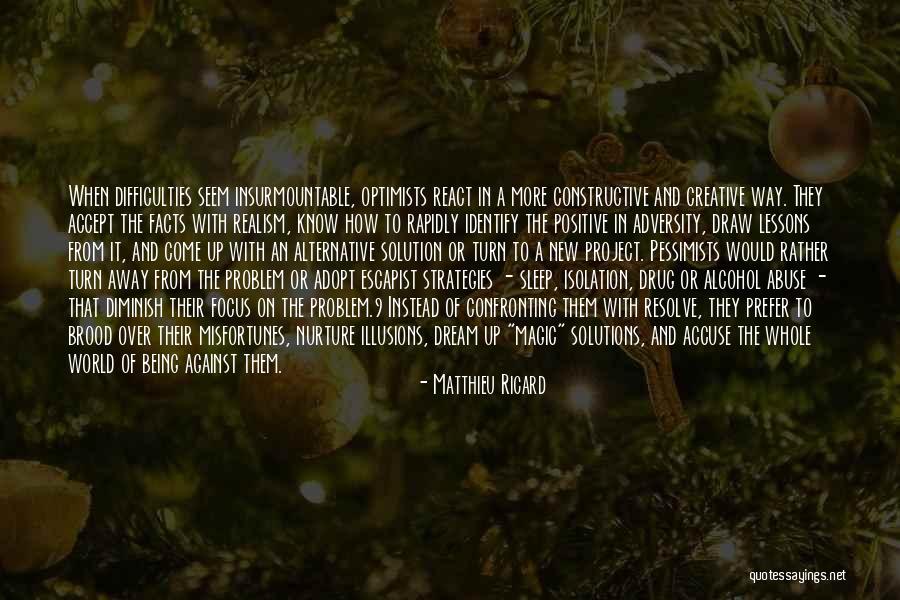 Positive Life Lessons Quotes By Matthieu Ricard Positive Life Lessons Quotes By Matthieu Ricard