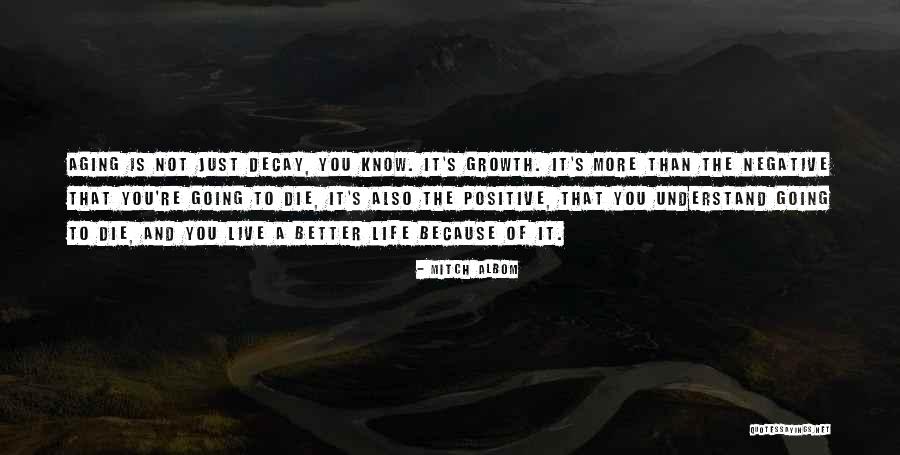 Positive Life Lessons Quotes By Mitch Albom Positive Life Lessons Quotes By Mitch Albom
