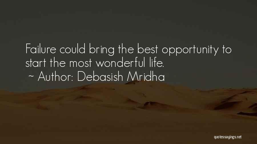 Positive Life Philosophy Quotes By Debasish Mridha