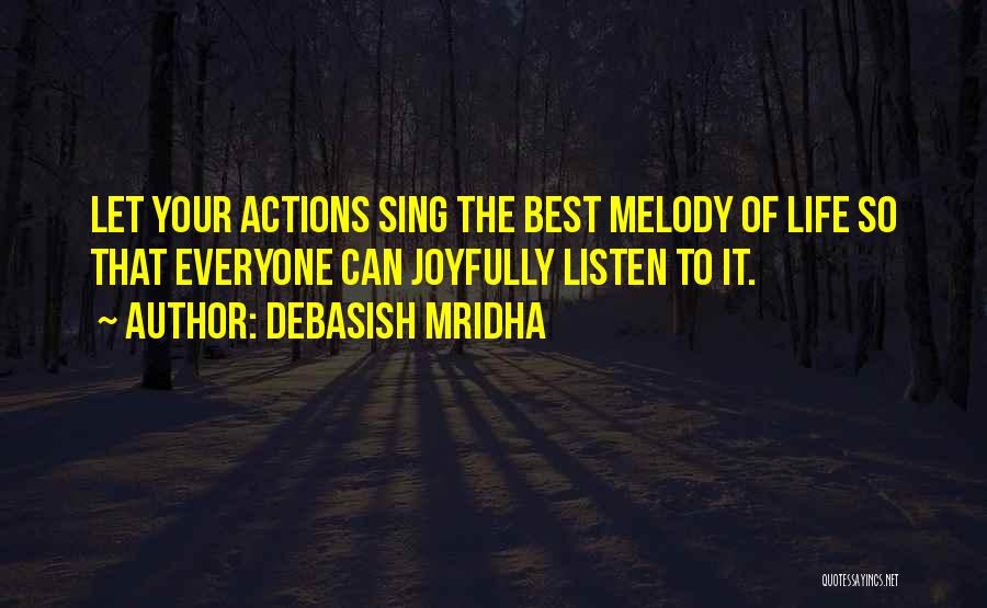 Positive Life Philosophy Quotes By Debasish Mridha