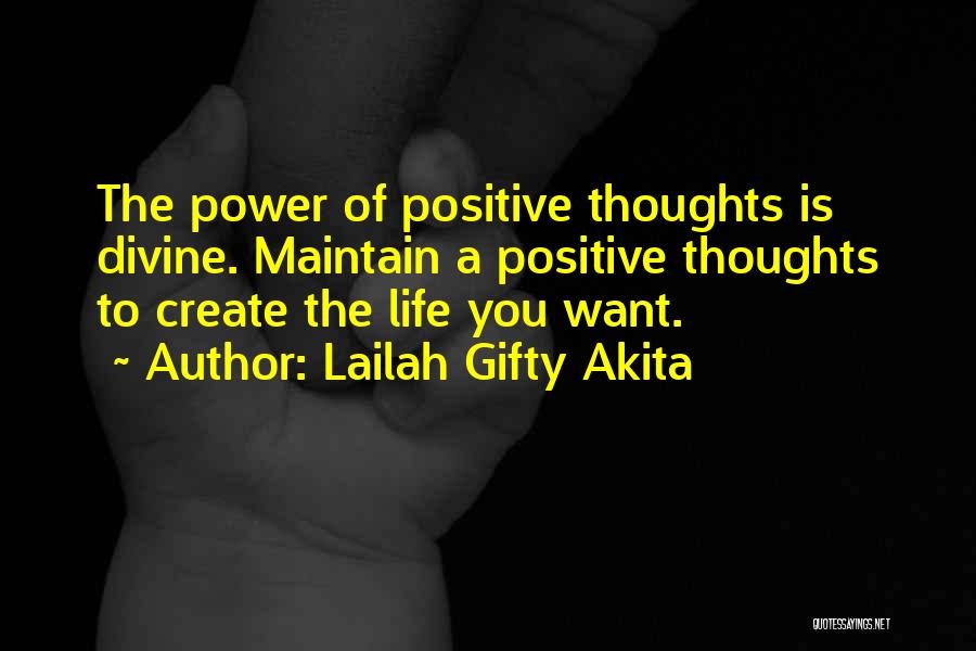 Positive Life Philosophy Quotes By Lailah Gifty Akita