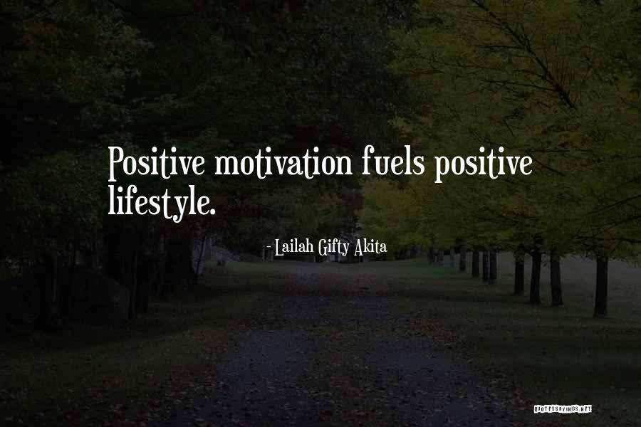 Positive Lifestyle Quotes By Lailah Gifty Akita