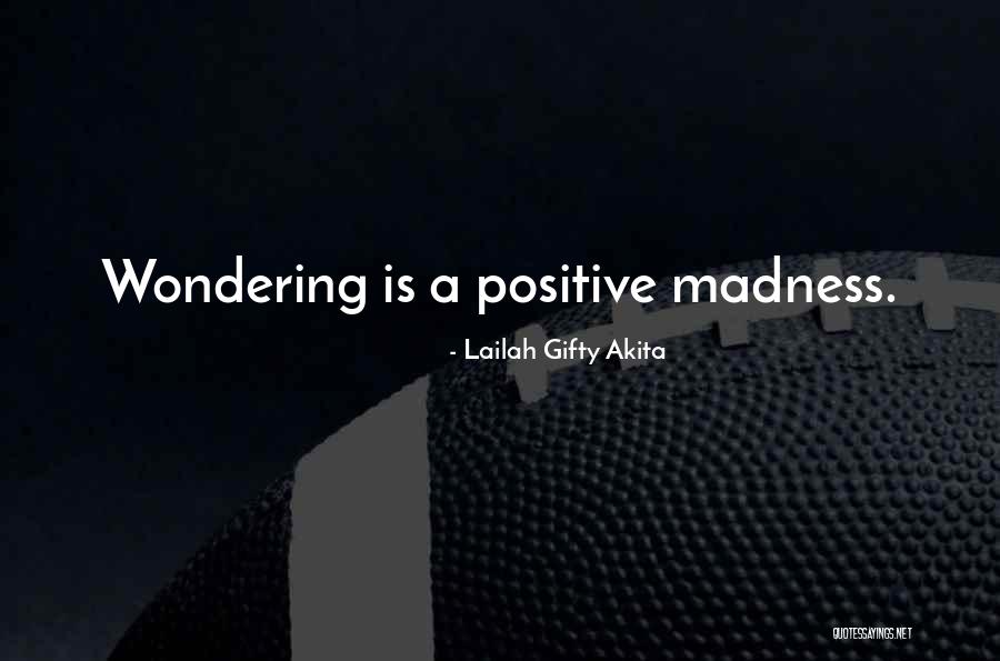 Positive Mental Quotes By Lailah Gifty Akita
