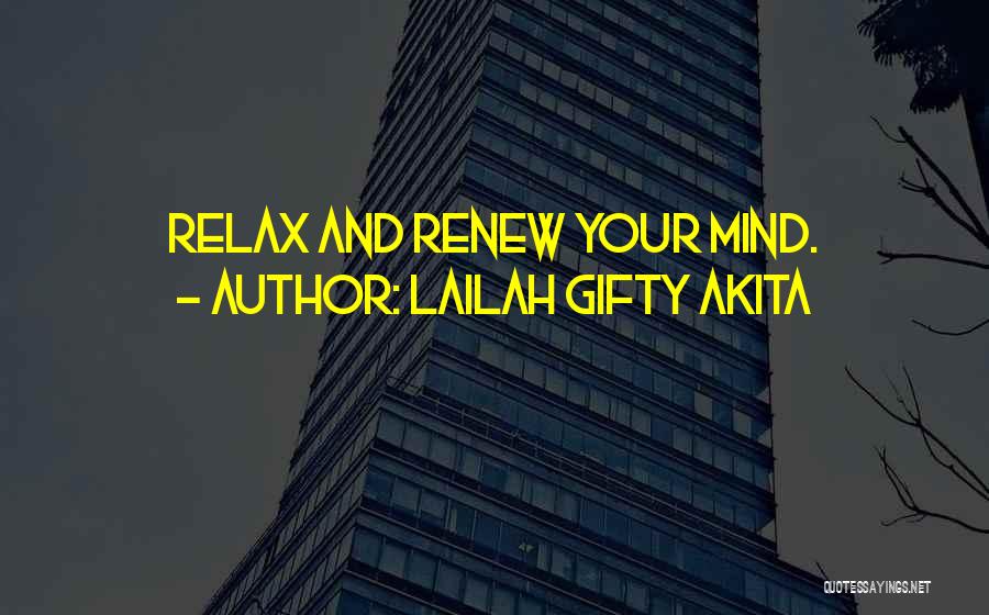 Positive Mindset Quotes By Lailah Gifty Akita