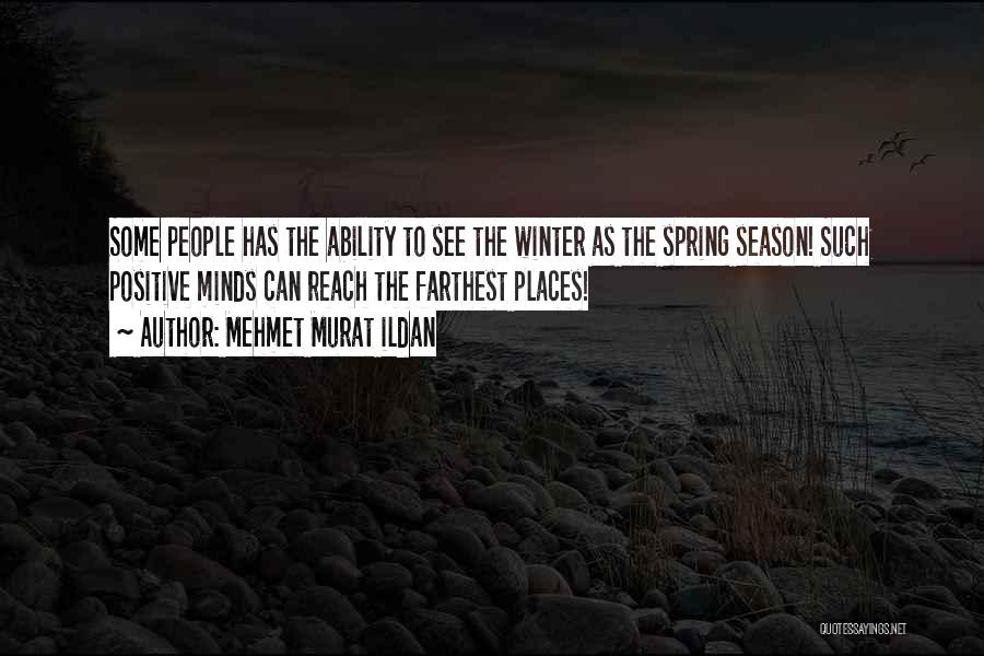 Positive Mindset Quotes By Mehmet Murat Ildan