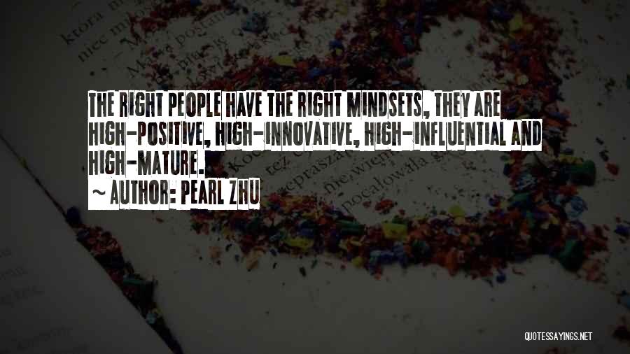Positive Mindset Quotes By Pearl Zhu