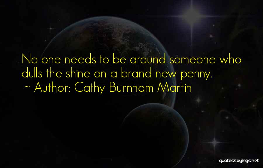 Positive Negative Attitude Quotes By Cathy Burnham Martin