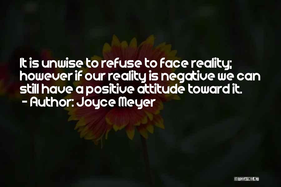 Positive Negative Attitude Quotes By Joyce Meyer