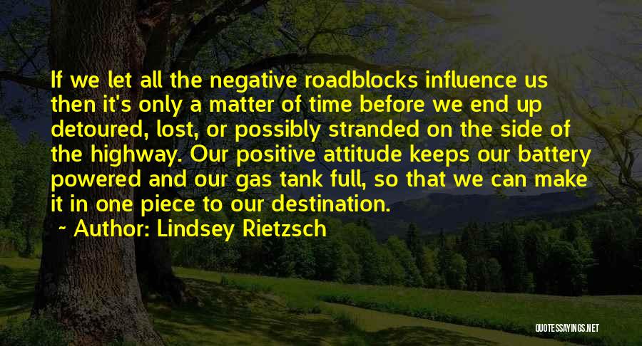 Positive Negative Attitude Quotes By Lindsey Rietzsch