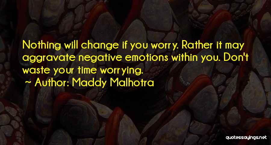 Positive Negative Attitude Quotes By Maddy Malhotra