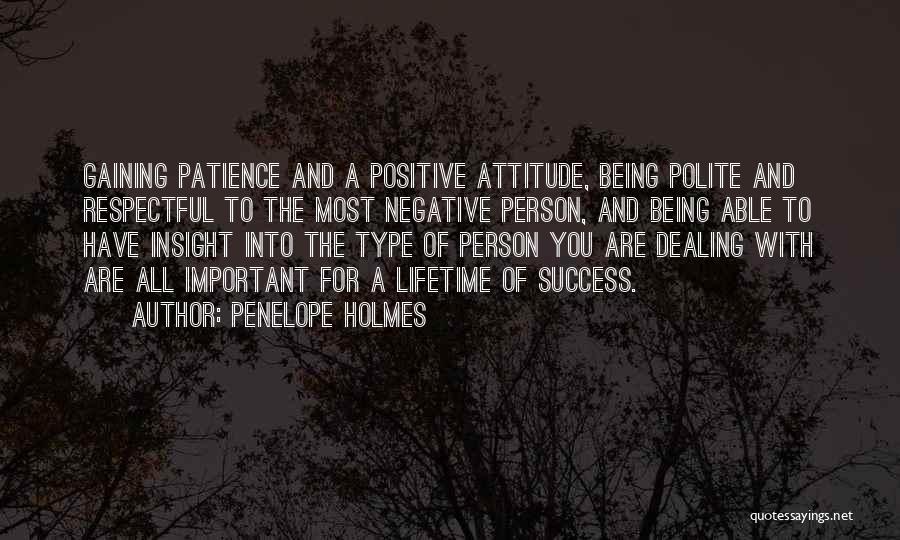Positive Negative Attitude Quotes By Penelope Holmes