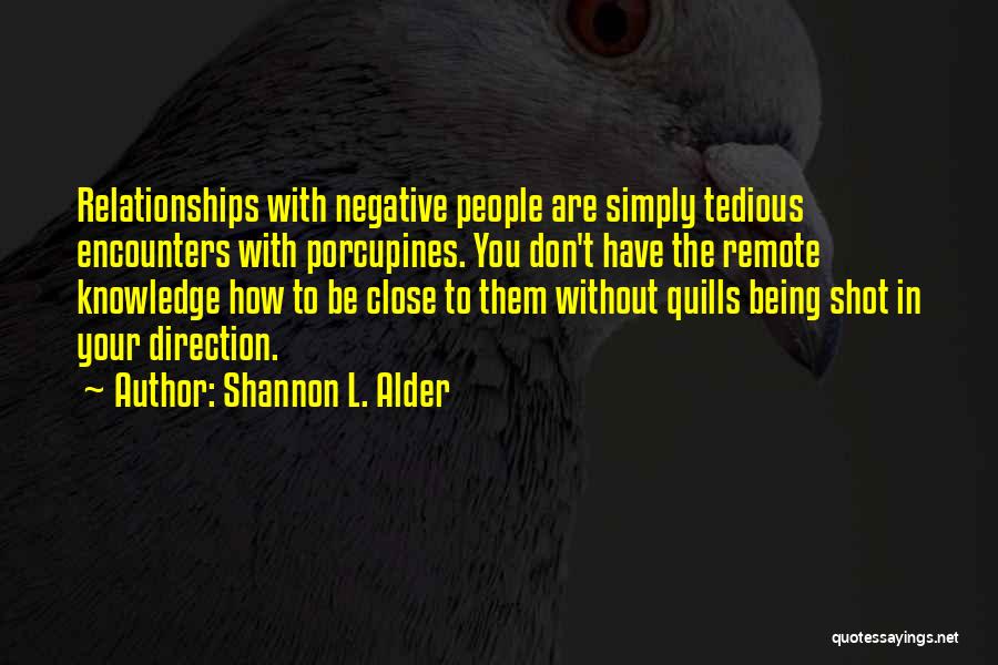 Positive Negative Attitude Quotes By Shannon L. Alder