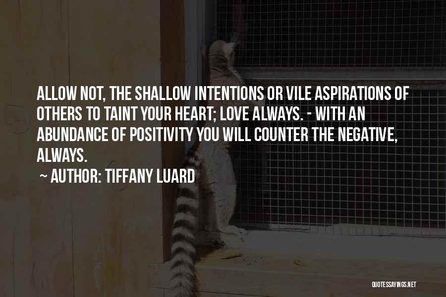 Positive Negative Attitude Quotes By Tiffany Luard
