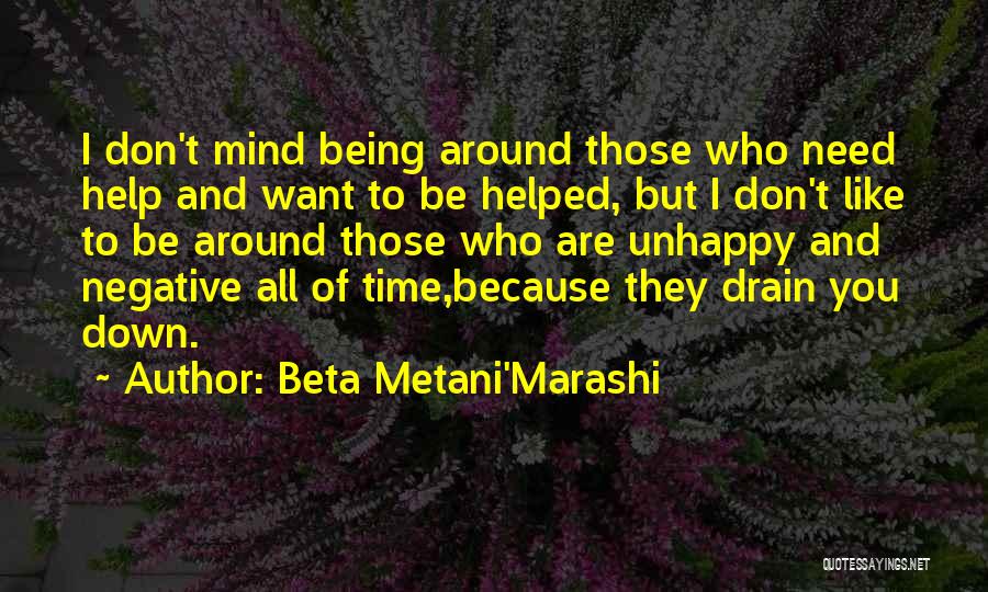 Positive Negative Thinking Quotes By Beta Metani'Marashi