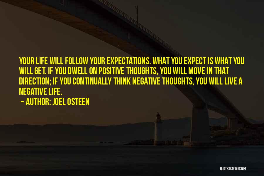 Positive Negative Thinking Quotes By Joel Osteen