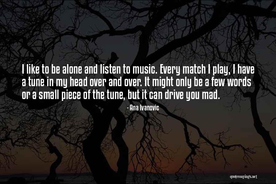 Positive Networking Quotes By Ana Ivanovic Positive Networking Quotes By Ana Ivanovic