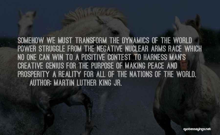 Positive Nuclear Quotes By Martin Luther King Jr.