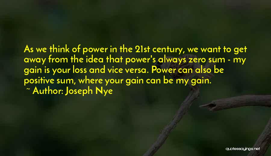 Positive Nye Quotes By Joseph Nye