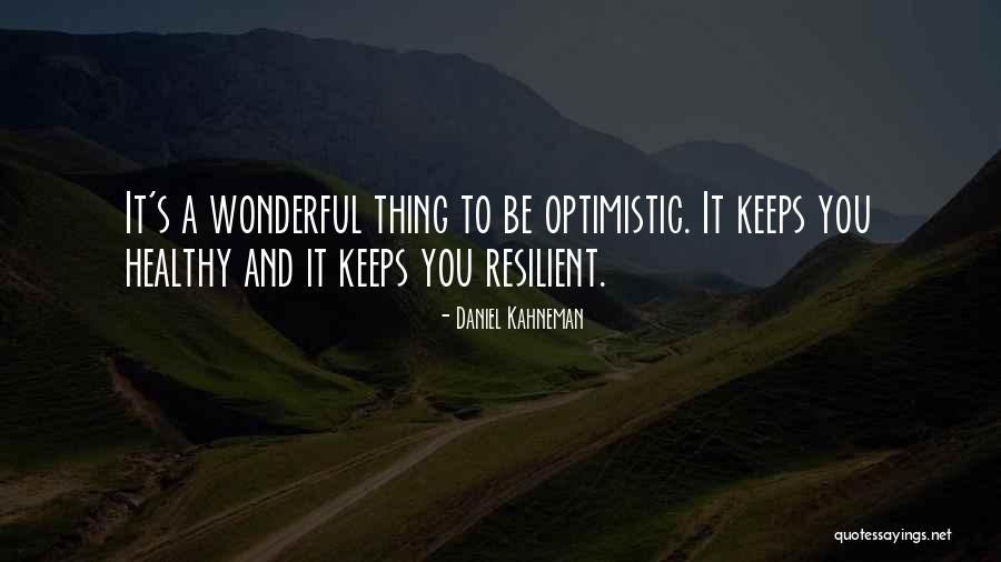 Positive Optimistic Quotes By Daniel Kahneman Positive Optimistic Quotes By Daniel Kahneman
