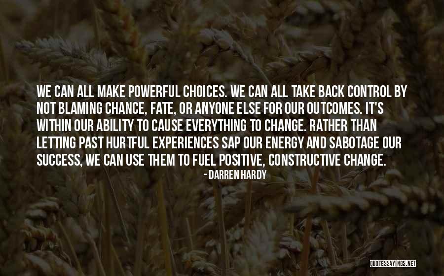 Positive Outcomes Quotes By Darren Hardy Positive Outcomes Quotes By Darren Hardy