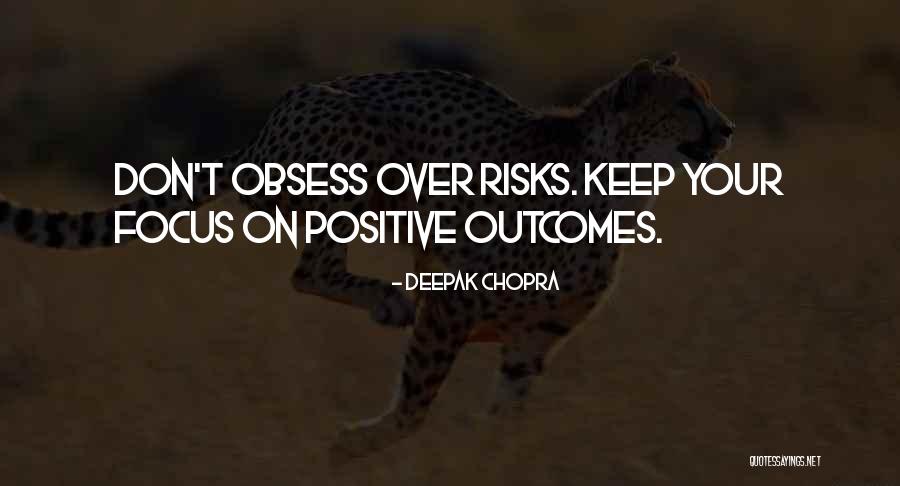 Positive Outcomes Quotes By Deepak Chopra Positive Outcomes Quotes By Deepak Chopra