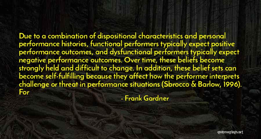Positive Outcomes Quotes By Frank Gardner Positive Outcomes Quotes By Frank Gardner