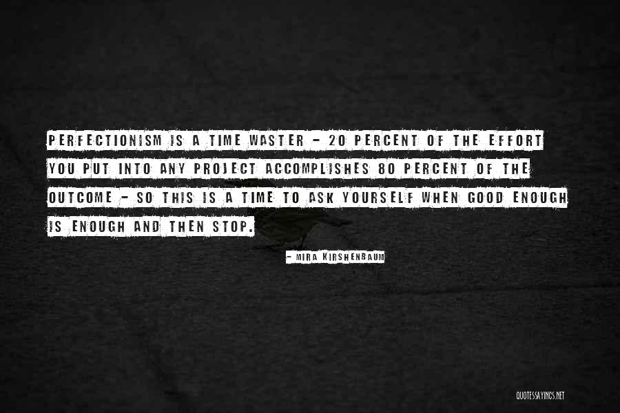 Positive Outcomes Quotes By Mira Kirshenbaum Positive Outcomes Quotes By Mira Kirshenbaum