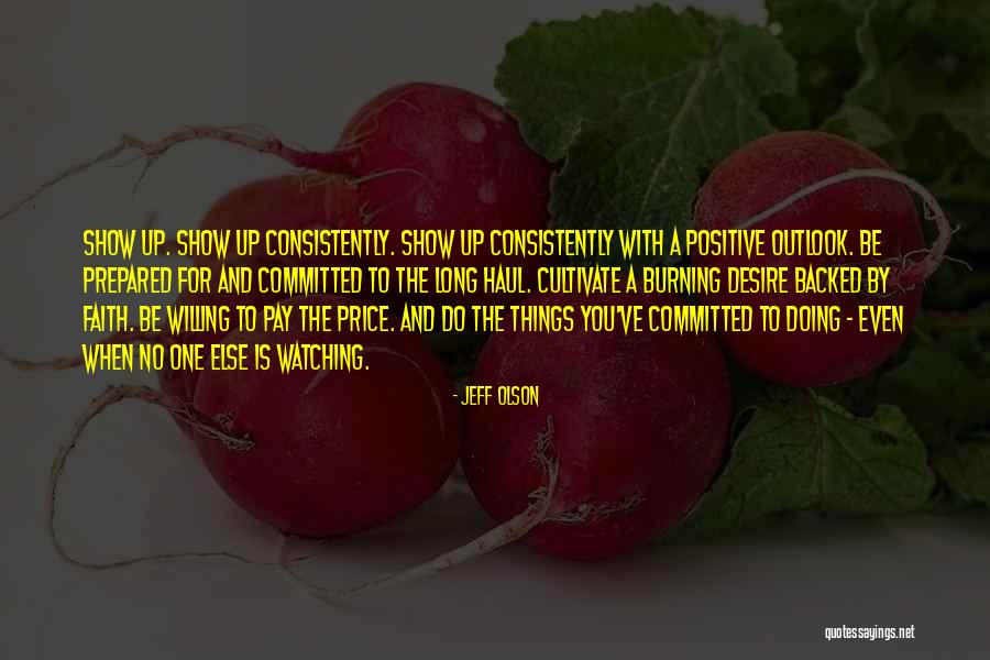 Positive Outlook Quotes By Jeff Olson Positive Outlook Quotes By Jeff Olson