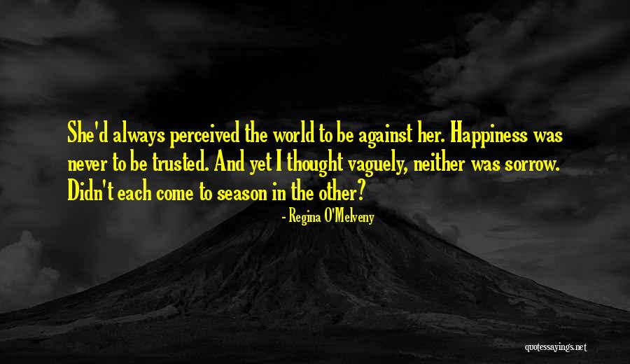 Positive Outlook Quotes By Regina O'Melveny Positive Outlook Quotes By Regina O'Melveny