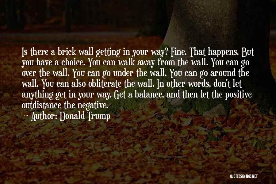 Positive Over Negative Quotes By Donald Trump