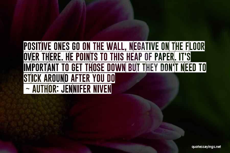 Positive Over Negative Quotes By Jennifer Niven