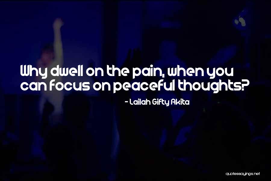 Positive Peaceful Quotes By Lailah Gifty Akita Positive Peaceful Quotes By Lailah Gifty Akita