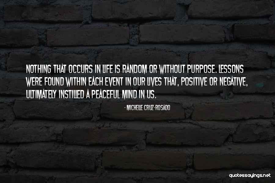 Positive Peaceful Quotes By Michelle Cruz-Rosado Positive Peaceful Quotes By Michelle Cruz-Rosado
