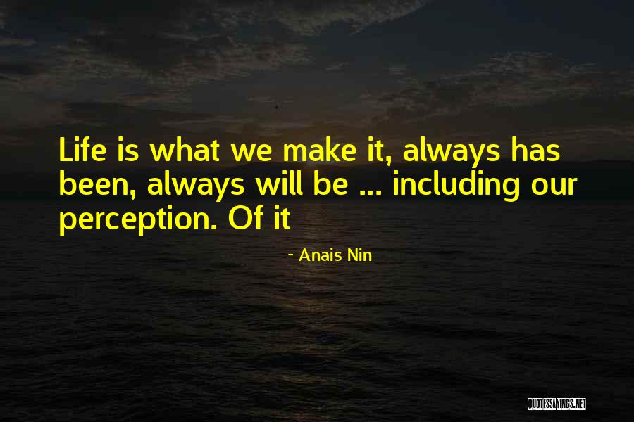 Positive Perception Quotes By Anais Nin Positive Perception Quotes By Anais Nin
