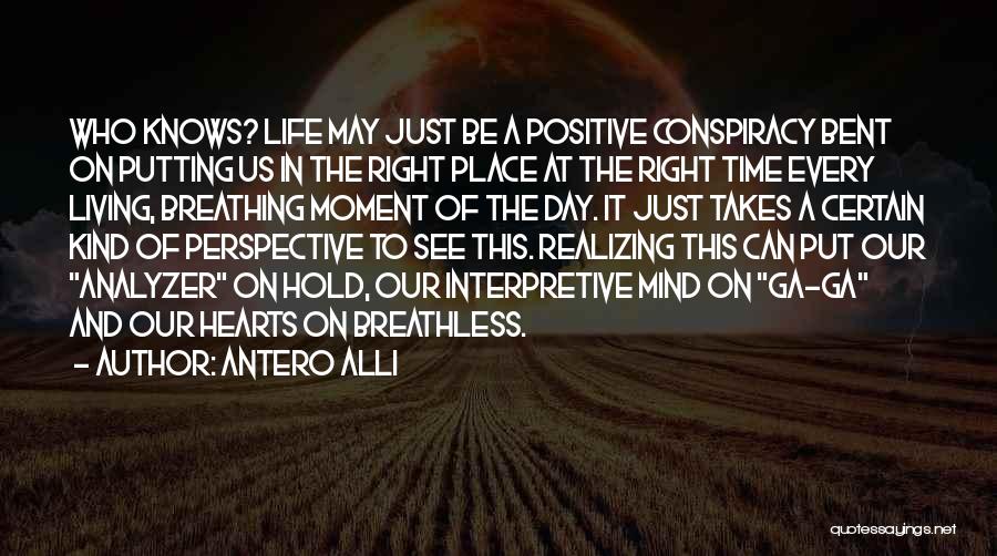 Positive Perspective Quotes By Antero Alli