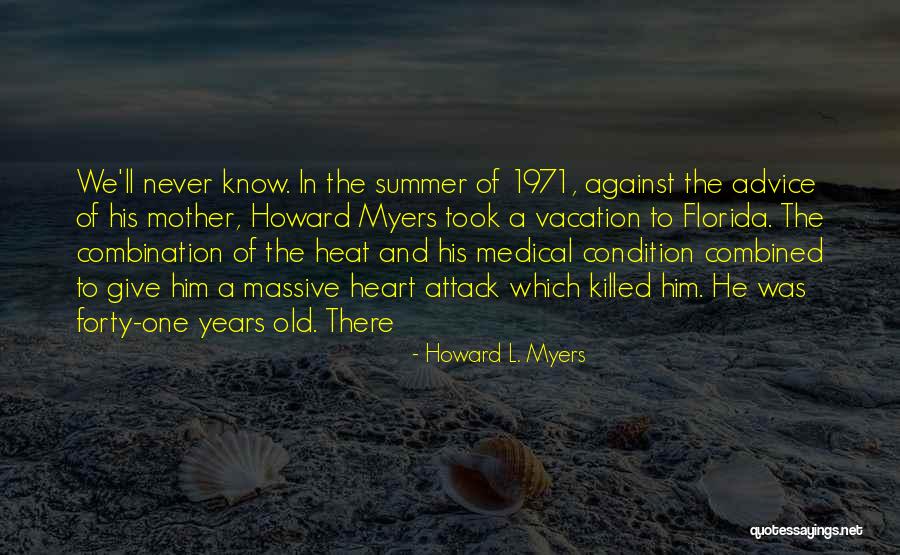 Positive Pierce The Veil Quotes By Howard L. Myers Positive Pierce The Veil Quotes By Howard L. Myers