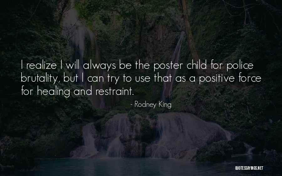 Positive Police Quotes By Rodney King Positive Police Quotes By Rodney King