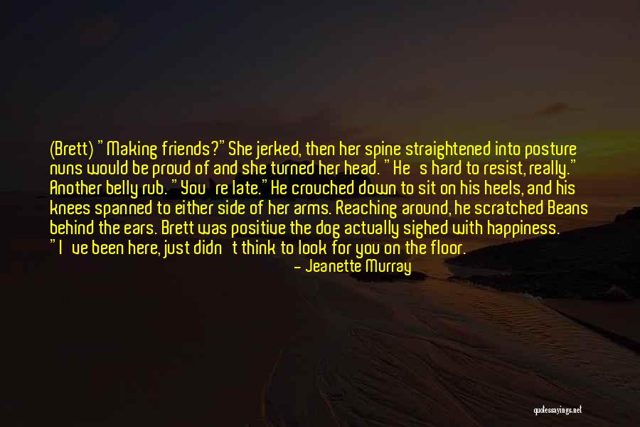 Positive Posture Quotes By Jeanette Murray Positive Posture Quotes By Jeanette Murray