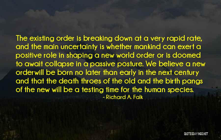 Positive Posture Quotes By Richard A. Falk Positive Posture Quotes By Richard A. Falk