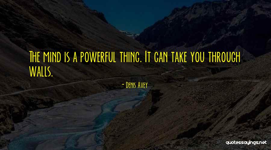 Positive Powerful Inspirational Quotes By Denis Avey Positive Powerful Inspirational Quotes By Denis Avey