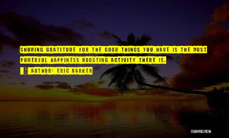 Positive Powerful Quotes By Eric Barker Positive Powerful Quotes By Eric Barker