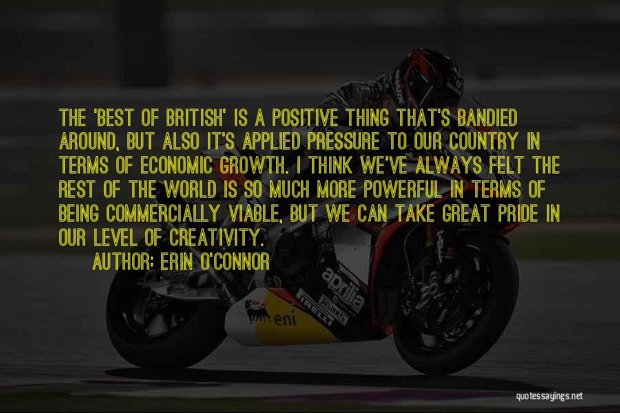 Positive Powerful Quotes By Erin O'Connor Positive Powerful Quotes By Erin O'Connor
