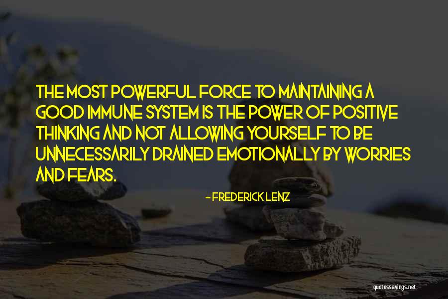 Positive Powerful Quotes By Frederick Lenz