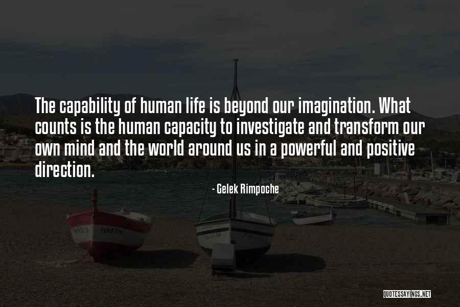 Positive Powerful Quotes By Gelek Rimpoche