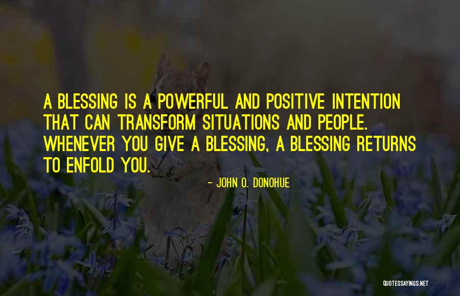 Positive Powerful Quotes By John O. Donohue