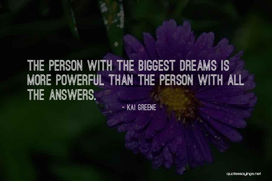 Positive Powerful Quotes By Kai Greene Positive Powerful Quotes By Kai Greene