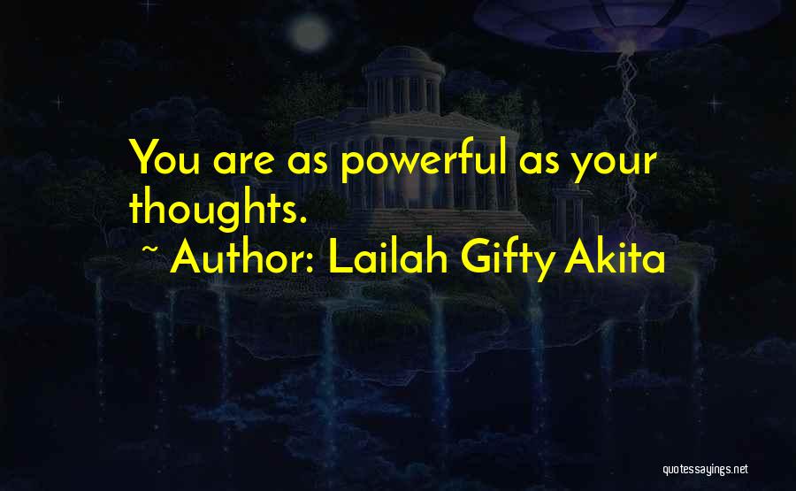 Positive Powerful Quotes By Lailah Gifty Akita