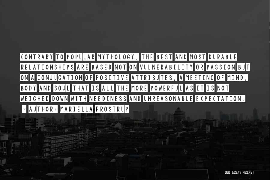 Positive Powerful Quotes By Mariella Frostrup Positive Powerful Quotes By Mariella Frostrup