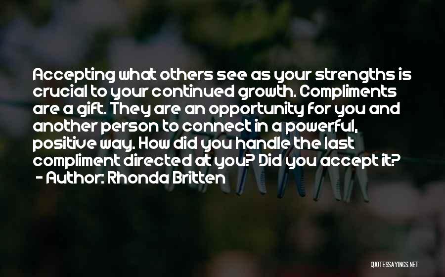 Positive Powerful Quotes By Rhonda Britten Positive Powerful Quotes By Rhonda Britten