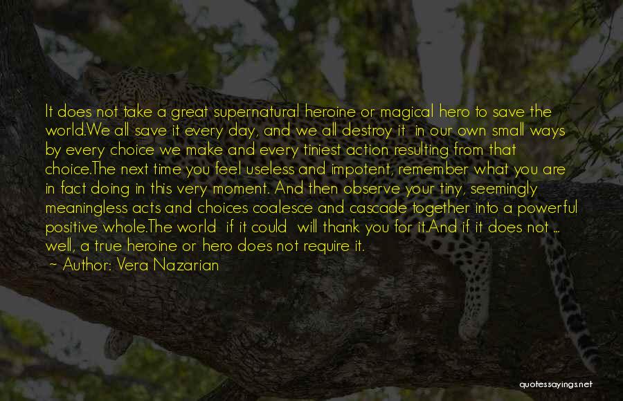 Positive Powerful Quotes By Vera Nazarian Positive Powerful Quotes By Vera Nazarian